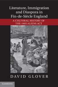 Literature, Immigration And Diaspora In Fin-De-Siecle Englan
