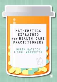 Mathematics Explained for Healthcare Practitioners