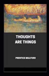 Thoughts are Things Annotated