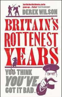 Britain's Rottenest Years