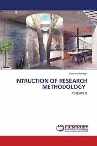 Intruction of Research Methodology