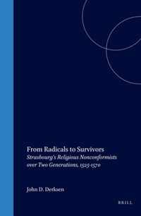 From Radicals to Survivors: Strasbourg's Religious Nonconformists Over Two Generations, 1525-1570