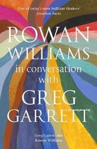 Rowan Williams in Conversation