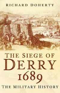 The Siege of Derry 1689