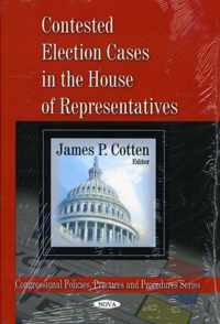 Contested Election Cases in the House of Representatives