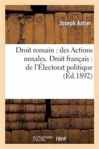 Droit Romain: Des Actions Noxales. Droit Francais