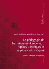 La pédagogie de l'enseignement supérieur : repères théoriques et applications pratiques