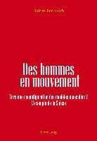 Des hommes en mouvement