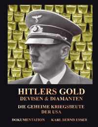 Hitlers Gold, Devisen und Diamanten