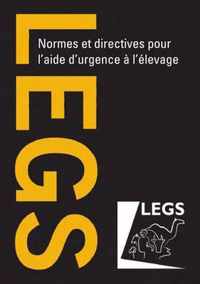 Normes Et Directives Pour L'aide D'urgence a L'elevage (LEGS)