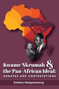 Kwame Nkrumah and the Pan-African Ideal