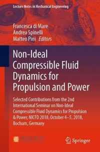 Non-Ideal Compressible Fluid Dynamics for Propulsion and Power