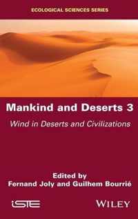 Mankind and Deserts 3 - Wind in Deserts and Civilizations