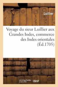 Voyage Du Sieur Luillier Aux Grandes Indes, Commerce Des Indes Orientales