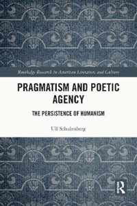 Pragmatism and Poetic Agency