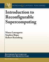 Introduction to Reconfigurable Supercomputing