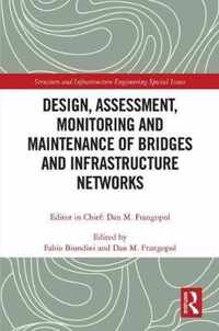 Design, Assessment, Monitoring and Maintenance of Bridges and Infrastructure Networks