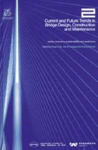Current and Future Trends in Bridge Design, Construction and Maintenance 2