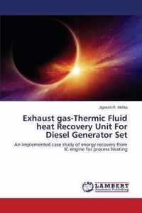 Exhaust Gas-Thermic Fluid Heat Recovery Unit for Diesel Generator Set