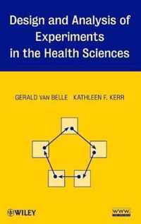 Design and Analysis of Experiments in the Health Sciences