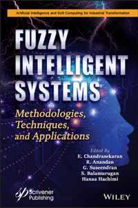 Fuzzy Intelligent Systems - Methodologies, Techniques, and Applications