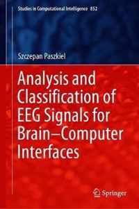 Analysis and Classification of EEG Signals for Brain-Computer Interfaces