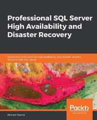 Professional SQL Server High Availability and Disaster Recovery