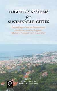 Logistics Systems for Sustainable Cities