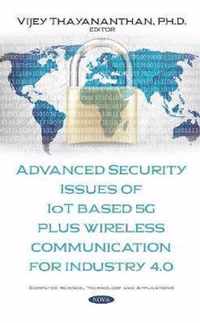 Advanced Security Issues of IoT Based 5G Plus Wireless Communication for Industry 4.0