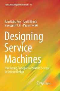 Designing Service Machines