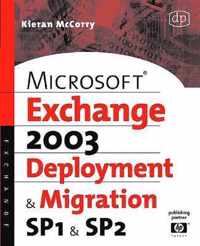 Microsoft Exchange Server 2003, Deployment and Migration SP1 and SP2