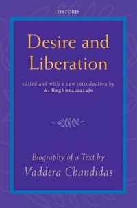 Desire and Liberation: Biography of a Text by Vaddera Chandidas