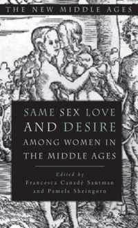 Same Sex Love and Desire Among Women in the Middle Ages