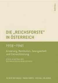 Die Reichsforste in Osterreich 1938-1945