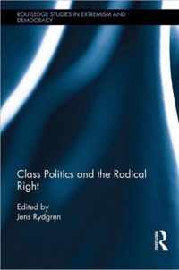 Class Politics and the Radical Right