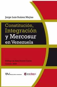 Constitucion, Integracion Y Mercosur En Venezuela