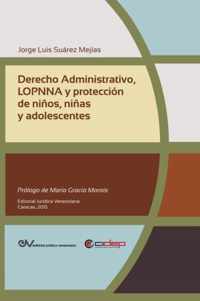 Derecho Administrativo, Lopnna Y Proteccion de Ninos, Ninas Y Adolescentes