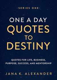 One a Day Quotes to Destiny