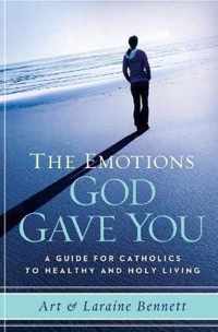 The Emotions God Gave You