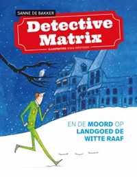 Detective Matrix en de moord op landgoed De Witte Raaf