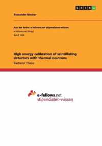 High energy calibration of scintillating detectors with thermal neutrons