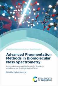 Advanced Fragmentation Methods in Biomolecular Mass Spectrometry