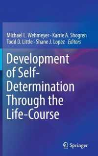 Development of Self-Determination Through the Life-Course