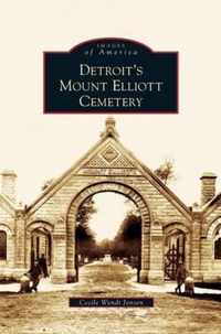 Detroit's Mount Elliott Cemetery