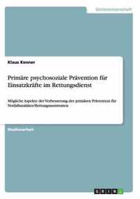 Primare psychosoziale Pravention fur Einsatzkrafte im Rettungsdienst