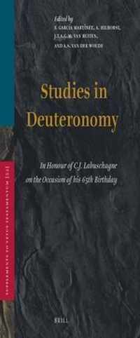 Studies in Deuteronomy: In Honour of C.J. Labuschagne on the Occasion of His 65th Birthday