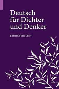 Deutsch fur Dichter und Denker