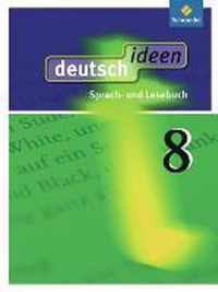 deutsch ideen 8. Schülerband. Allgemeine Ausgabe