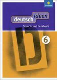 deutsch ideen 6. Schülerband. Sekundarstufe 1. Ausgabe Ost