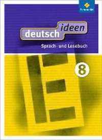 deutsch ideen 8. Schülerband. Ausgabe Ost